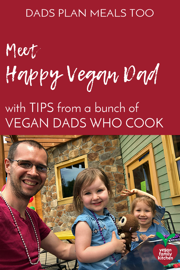 Vegan Dads Who Cook Share Their Stories And Kitchen Tricks