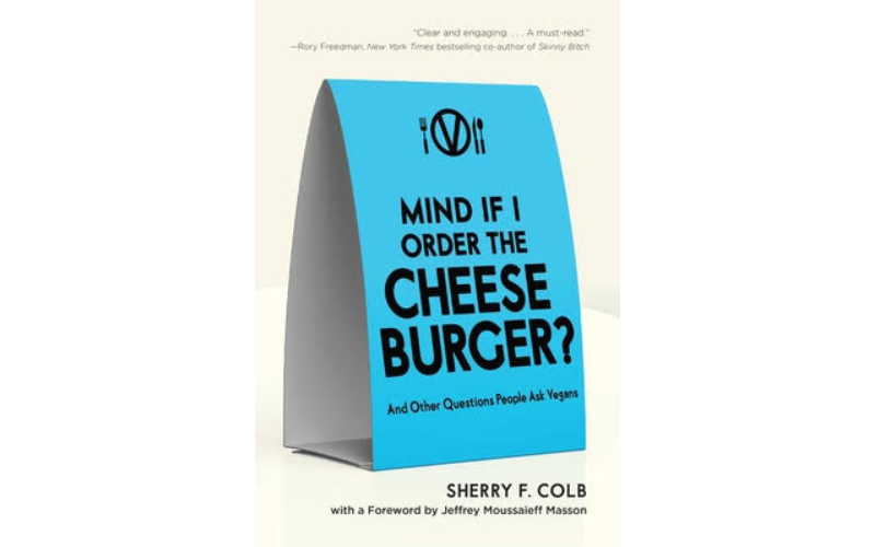 Books about veganism - Mind if I order the cheeseburger